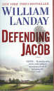 Defending Jacob By William Landay
