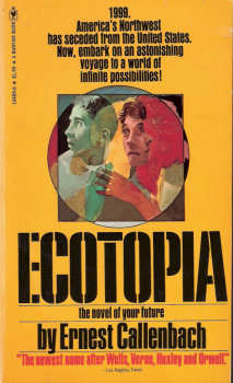 Ecotopia By Ernest Callenbach