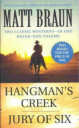 Hangman's Creek & Jury of Six By Matt Braun