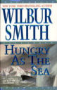 Hungry As The Sea By Wilbur Smith