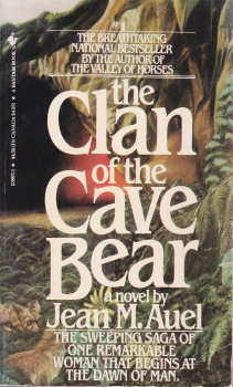 The Clan of the Cave Bear By Jean M. Auel