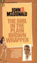The Girl in the Plain Brown Wrapper By John D. MacDonald