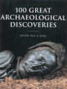 100 Great Archaeological Discoveries Ed. by Paul Bahn