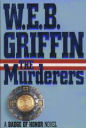 Murderers by W.E.B. Griffin