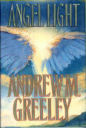 Angel Light By Andrew M. Greeley