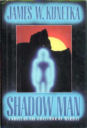 Shadow Man By James W. Kunetka