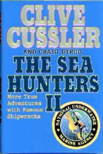 The Sea Hunters II By Clive Cussler and Craig Dirgo