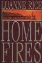 Home Fires By Luanne Rice