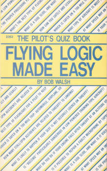 Flying Logic Made Easy By Bob Walsh