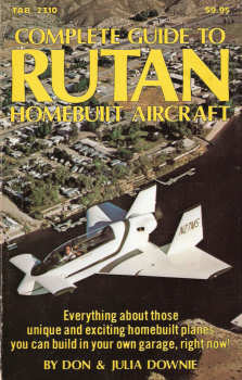Complete Guide to Rutan Homebuilt Aircraft By Don & Julia Downie