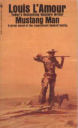 Mustang Man By Louis L'Amour