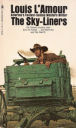 The Sky-Liners By Louis L'Amour