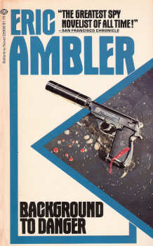 Background to Danger By Eric Ambler