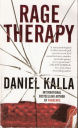 Rage Therapy By Daniel Kalla