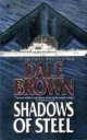 Shadows of Steel By Dale Brown
