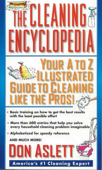The Cleaning Encyclopedia By Don Aslett
