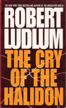 The Cry of the Halidon By Robert Ludlum