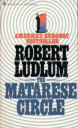 The Matarese Circle By Robert Ludlum