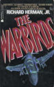 The Warbirds By Richard Herman, Jr.
