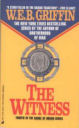 The Witness By W.E.B. Griffin