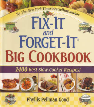 Fix-It and Forget-It Big Cookbook By Phyllis Pellman Good