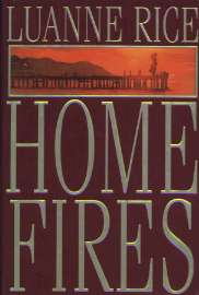 Home Fires By Luanne Rice