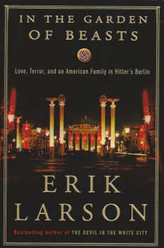 In The Garden Of Beasts By Erik Larson